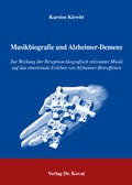 Cover: Musikbiografie und Alzheimer-Demenz - Kovac, Dr. Verlag