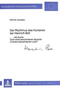 Cover: Der Rhythmus des Humanen bei Heinrich B&ouml;ll - Peter Lang Verlag