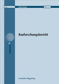 Abbildung von: Frostbeanspruchung von Betonbauwerken. Erfassung der Beanspruchung in Abhängigkeit der Sättigung. Abschlussbericht - Fraunhofer IRB Verlag