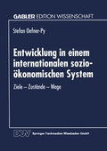Cover: Entwicklung in einem internationalen sozio-&ouml;konomischen System - Deutscher Universit&auml;tsverlag