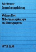 Cover: Mitbestimmungskonzepte und Planungssysteme - Peter Lang Verlag