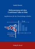 Cover: Risikomessung mit dem Conditional Value-at-Risk - Kovac, Dr. Verlag