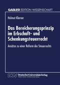 Cover: Das Bereicherungsprinzip im Erbschaft- und Schenkungsteuerrecht - Deutscher Universit&auml;tsverlag