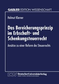 Cover: Das Bereicherungsprinzip im Erbschaft- und Schenkungsteuerrecht - Deutscher Universit&auml;tsverlag