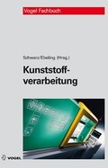 Cover: Kunststoffverarbeitung - Vogel Communications Group GmbH & Co. KG