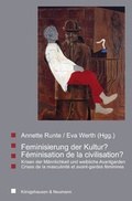 Cover: Feminisierung der Kultur? /F&eacute;minisation de la civilisation? - K&ouml;nigshausen & Neumann