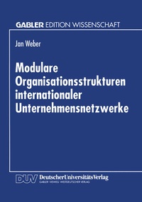 Abbildung von: Modulare Organisationsstrukturen internationaler Unternehmensnetzwerke - Deutscher Universitätsverlag