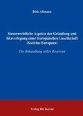 Abbildung von: Steuerrechtliche Aspekte der Gründung und Sitzverlegung einer Europäischen Gesellschaft (Societas Europaea) - Kovac, Dr. Verlag