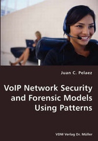 Abbildung von: VoIP Network Security and Forensic Models Using Patterns - VDM Verlag Dr. Müller