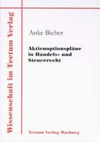 Abbildung von: Aktienoptionspläne in Handels- und Steuerrecht - Tectum Wissenschaftsverlag