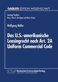 Abbildung von: Das U.S.-amerikanische Leasingrecht nach Art. 2A Uniform Commercial Code - Deutscher Universitätsverlag