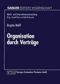 Cover: Organisation durch Vertr&auml;ge - Deutscher Universit&auml;tsverlag
