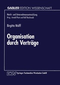 Cover: Organisation durch Vertr&auml;ge - Deutscher Universit&auml;tsverlag