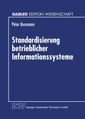 Cover: Standardisierung betrieblicher Informationssysteme - Deutscher Universit&auml;tsverlag