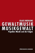 Cover: Gewaltmusik - Musikgewalt - K&ouml;nigshausen & Neumann