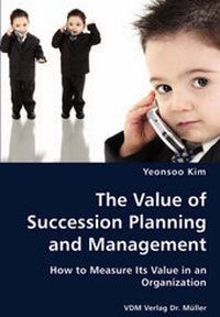 Enlarge image Cover: The Value of Succession Planning and Management - VDM Verlag Dr. Müller