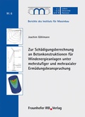Cover: Zur Sch&auml;digungsberechnung an Betonkonstruktionen f&uuml;r Windenergieanlagen unter mehrstufiger und mehraxialer Erm&uuml;dungsbeanspruchung - Fraunhofer IRB Verlag