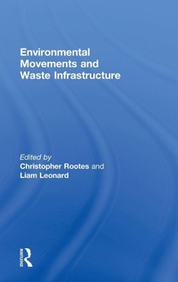Enlarge image Cover: Environmental Movements and Waste Infrastructure - Routledge