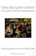 Cover: Orte des guten Lebens - K&ouml;nigshausen & Neumann