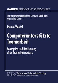 Enlarge image Cover: Computerunterstützte Teamarbeit - Deutscher Universitätsverlag