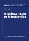 Cover: Auslandsinvestitionen und W&auml;hrungsrisiken - Deutscher Universit&auml;tsverlag