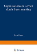 Cover: Organisationales Lernen durch Benchmarking - Deutscher Universit&auml;tsverlag