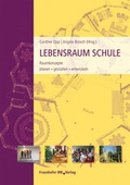 Cover: Lebensraum Schule. - Fraunhofer IRB Verlag