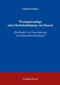 Abbildung von: Wertpapieranlage unter Berücksichtigung von Steuern - Kovac, Dr. Verlag