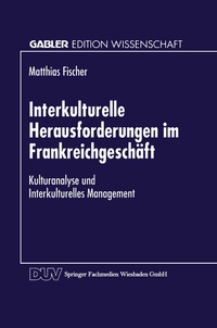 Abbildung von: Interkulturelle Herausforderungen im Frankreichgeschäft - Deutscher Universitätsverlag