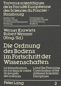Abbildung von: Die Ordnung des Bodens im Fortschritt der Wissenschaften- La planification du sol dans le cadre du progrès- Land Use Planning; Contribution of the different Scientific Disciplines - Peter Lang Verlag