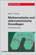 Cover: Mathematische und elektrotechnische Grundlagen - Vogel Communications Group GmbH & Co. KG