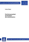 Cover: Die Schwarzarbeit als Problem der Zeitallokation - Peter Lang Verlag