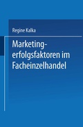 Cover: Marketingerfolgsfaktoren im Facheinzelhandel - Deutscher Universit&auml;tsverlag