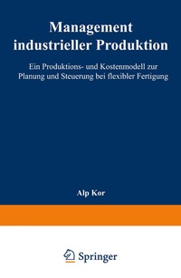 Abbildung von: Management industrieller Produktion - Deutscher Universitätsverlag