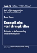 Cover: Kommunikation von F&uuml;hrungskr&auml;ften - Deutscher Universit&auml;tsverlag