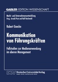 Cover: Kommunikation von F&uuml;hrungskr&auml;ften - Deutscher Universit&auml;tsverlag