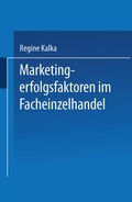 Cover: Marketingerfolgsfaktoren im Facheinzelhandel - Deutscher Universit&auml;tsverlag