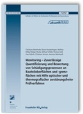 Cover: Monitoring - Zuverl&auml;ssige Quantifizierung und Bewertung von Sch&auml;digungsprozessen an Bauteiloberfl&auml;chen und -grenzfl&auml;chen mit Hilfe optischer und thermografischer zerst&ouml;rungsfreier Pr&uuml;fverfahren. - Fraunhofer IRB Verlag