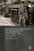 Cover: The Political Resurgence of the Military in Southeast Asia - Routledge