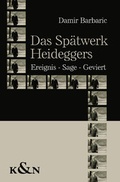 Cover: Das Sp&auml;twerk Heideggers - K&ouml;nigshausen & Neumann