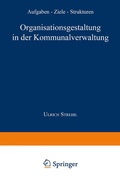 Cover: Organisationsgestaltung in der Kommunalverwaltung - Deutscher Universit&auml;tsverlag