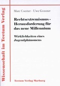 Cover: Rechtsextremismus - Herausforderung f&uuml;r das neue Millennium - Tectum Wissenschaftsverlag