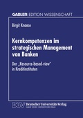 Cover: Kernkompetenzen im strategischen Management von Banken - Deutscher Universit&auml;tsverlag