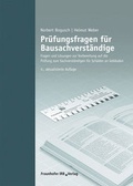 Cover: Pr&uuml;fungsfragen f&uuml;r Bausachverst&auml;ndige. - Fraunhofer IRB Verlag