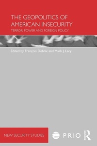 Enlarge image Cover: The Geopolitics of American Insecurity - Routledge