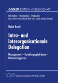 Cover: Intra- und interorganisationale Delegation - Deutscher Universit&auml;tsverlag