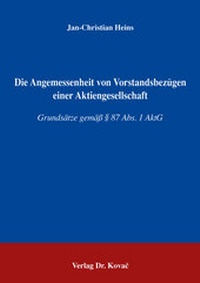 Abbildung von: Die Angemessenheit von Vorstandsbezügen einer Aktiengesellschaft - Kovac, Dr. Verlag
