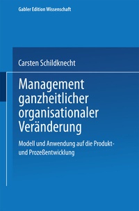 Abbildung von: Management ganzheitlicher organisationaler Veränderung - Deutscher Universitätsverlag