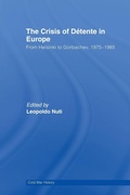 Cover: The Crisis of Detente in Europe - Routledge