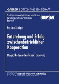 Abbildung von: Entstehung und Erfolg zwischenbetrieblicher Kooperation - Deutscher Universitätsverlag